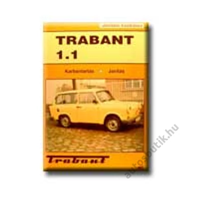 TRABANT JAVÍTÁSI KÉZIKÖNYV, TRABANT 1,1 1990-TŐL