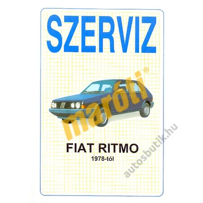 JAVÍTÁSI KÉZIKÖNYV, FIAT RITMO 1978-TÓL
