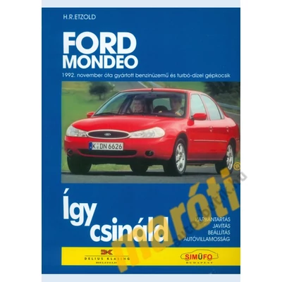 FORD JAVÍTÁSI KÉZIKÖNYV, FORD MONDEO (1992-2000)