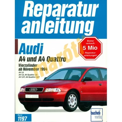 Audi A4/A4 Quattro Javítási Kézikönyv, (1994-Től) (Német Nyelvű)