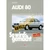 JAVÍTÁSI KÉZIKÖNYV, AUDI 80/AVANT (1991-1995) (NÉMET NYELVŰ)