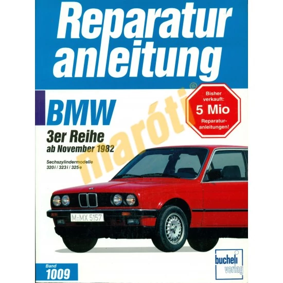 JAVÍTÁSI KÉZIKÖNYV, BMW 3 SZÉRIA (1982-) (NÉMET NYELVŰ)