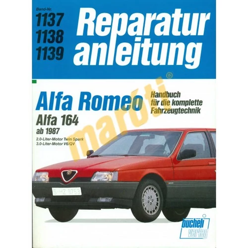 ALFA ROMEO JAVÍTÁSI KÉZIKÖNYV, ALFA ROMEO 164 (BENZINMOTOROS KIVITEL) NÉMET NYELVŰ