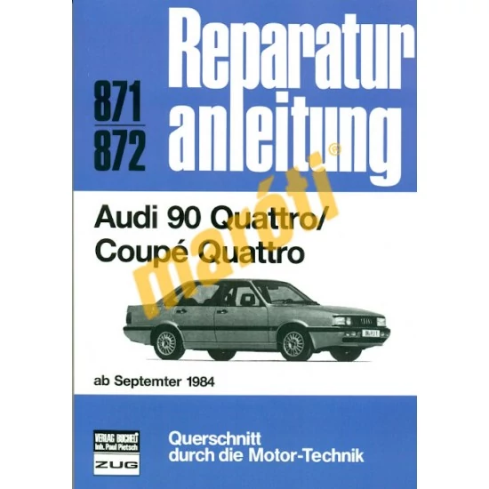 JAVÍTÁSI KÉZIKÖNYV, AUDI 90 QUATTRO (1984.09-TŐL) (NÉMET NYELVŰ)