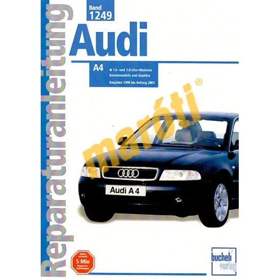 AUDI JAVÍTÁSI KÉZIKÖNYV, AUDI A4/QUATTRO (1999-2001) (NÉMET NYELVŰ)