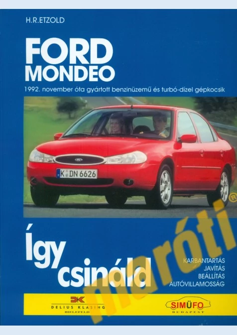 Ford Mondeo Javítási Kézikönyv, (1992-2000)