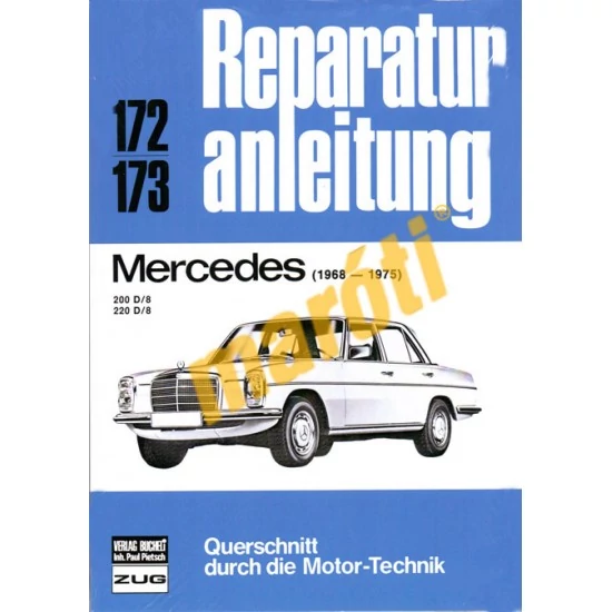 JAVÍTÁSI KÉZIKÖNYV, MERCEDES 200D/8, 220D/8 (1968-1975) (NÉMET)