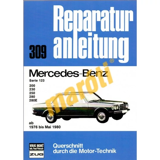MERCEDES JAVÍTÁSI KÉZIKÖNYV, MERCEDES 123 SZÉRIA(1976-1980)(NÉMET NYELVŰ)