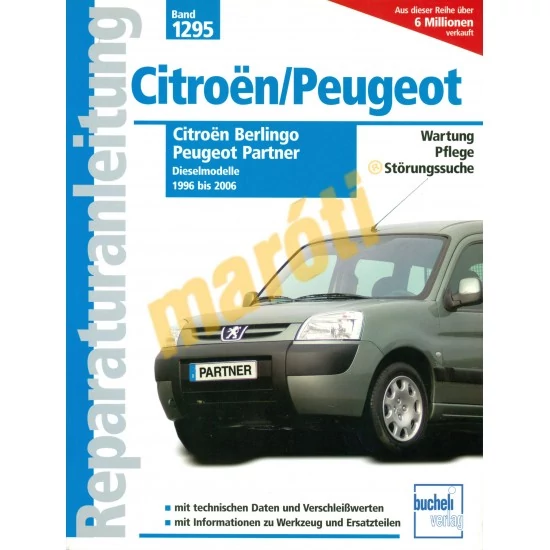 JAVÍTÁSI KÉZIKÖNYV, CITROEN BERLINGO / PEUGEOT PARTNER (1996-2006) (NÉMET NYELVŰ)