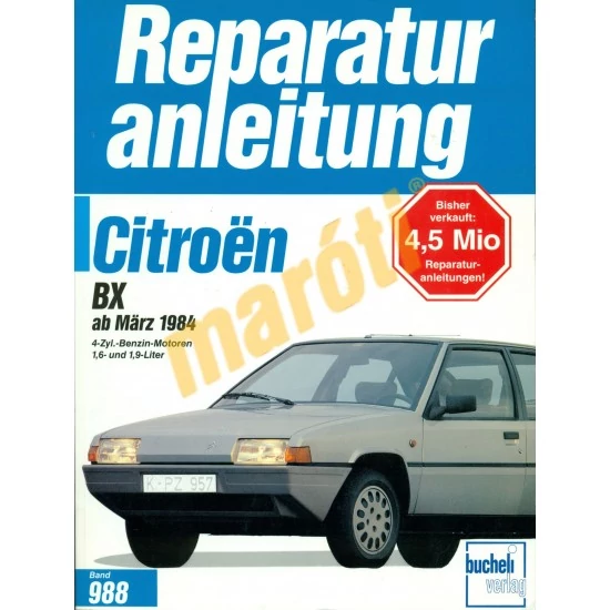JAVÍTÁSI KÉZIKÖNYV, CITROEN BX  (1984-TŐL) (NÉMET NYELVŰ)