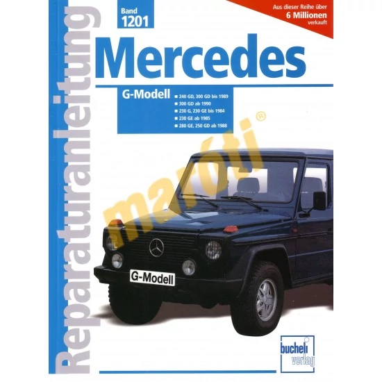 MERCEDES JAVÍTÁSI KÉZIKÖNYV, MERCEDES G-MODELL (1984-1990) (NÉMET NYELVŰ)