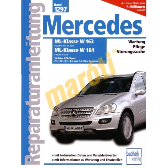 MERCEDES JAVÍTÁSI KÉZIKÖNYV, MERCEDES ML-KLASSE (1997-2005)(NÉMET NYELVŰ)
